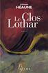 Couverture du livre « Le clos lothar » de Stephane Heaume aux éditions Zulma