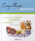 Couverture du livre « Coquillages et crustacés » de Francis Lucquiaud aux éditions Geste