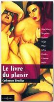 Couverture du livre « Le Livre du plaisir » de Catherine Breillat aux éditions Editions 1