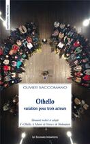 Couverture du livre « Othello ; variation pour trois acteurs » de Olivier Saccomano aux éditions Solitaires Intempestifs