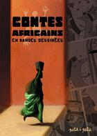 Couverture du livre « Contes africains en bandes dessinées » de  aux éditions Petit A Petit