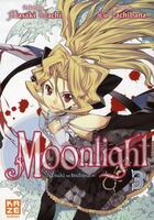 Couverture du livre « Moonlight Tome 3 » de Masaki Wachi et Yu Tachibana aux éditions Kaze