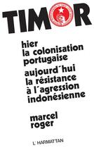 Couverture du livre « Timor » de Marcel Roger aux éditions L'harmattan