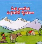 Couverture du livre « Les contes du petit gascon » de Christophe Lazé et Bernard Teyssandier aux éditions Sud Ouest Editions