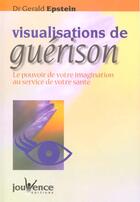 Couverture du livre « Visualisations de guerison » de Gerald Epstein aux éditions Jouvence