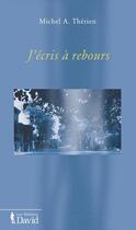 Couverture du livre « J ecris a rebours » de Therien Michel aux éditions Editions David