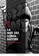 Couverture du livre « La nuit des longs bâtons » de Coat Bernard aux éditions Numeriklivres