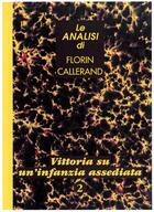 Couverture du livre « Vittoria su un'infanzia assediata » de Florin Callerand aux éditions Roche D'or