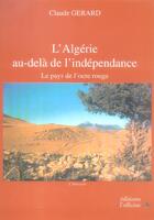 Couverture du livre « L'Algérie au-delà de l'indépendance ; le pays de l'ocre rouge » de Claude Gerard aux éditions L'officine