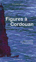 Couverture du livre « Figures à cordouan » de Pierre-Henri Simon aux éditions Croit Vif