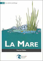 Couverture du livre « La mare » de Tallier P. aux éditions Nature Et Progres