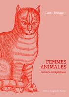 Couverture du livre « Femmes animales » de Laure Belhassen aux éditions Editions Des Grands Champs