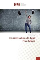 Couverture du livre « Condensation de Type Film Mince » de Momath Ndiaye aux éditions Editions Universitaires Europeennes