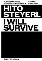 Couverture du livre « Hito steyerl i will survive (catalogue pompidou francais) /francais/anglais » de Ebner Florian/Krysto aux éditions Spector Books