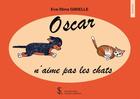 Couverture du livre « Oscar n aime pas les chats » de Gibielle Eva-Stina aux éditions Sydney Laurent