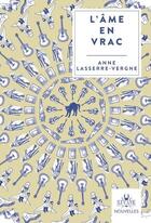 Couverture du livre « L'ame en vrac - anne lasserre-vergne » de Anne Lasserre-Vergne aux éditions Lucane