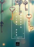 Couverture du livre « La clef des mondes - la chronique insulaire t.2 » de Panier-Alix Claire aux éditions Books On Demand