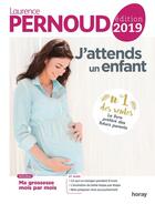 Couverture du livre « J'attends un enfant (édition 2019) » de Laurence Pernoud aux éditions Albin Michel