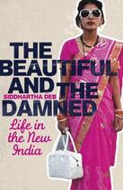 Couverture du livre « Beautiful And The Damned, The » de Siddhartha Deb aux éditions Viking Adult