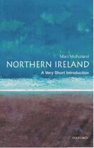 Couverture du livre « Northern Ireland: A Very Short Introduction » de Mulholland Marc aux éditions Oup Oxford