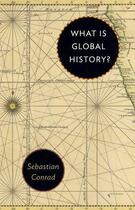 Couverture du livre « What is global history? » de Sebastian Conrad aux éditions Princeton University Press