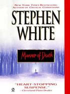 Couverture du livre « Manner of Death » de Stephen White aux éditions Penguin Group Us