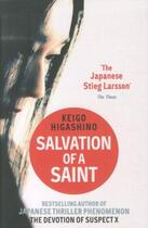 Couverture du livre « SALVATION OF A SAINT » de Keigo Higashino aux éditions Little Brown Uk