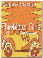 Couverture du livre « The Motor Girls » de Margaret Penrose aux éditions Ebookslib