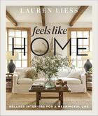 Couverture du livre « FEELS LIKE HOME - RELAXED INTERIORS FOR A MEANINGFUL LIFE » de Lauren Liess aux éditions Abrams