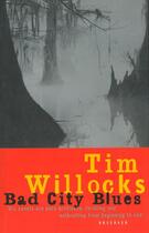 Couverture du livre « Bad City Blues » de Tim Willocks aux éditions Random House Digital