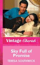Couverture du livre « Sky Full of Promise (Mills & Boon Vintage Cherish) » de Teresa Southwick aux éditions Mills & Boon Series