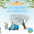 Couverture du livre « Un tracteur en difficulté » de Heather Amery et Stephen Cartwright aux éditions Usborne
