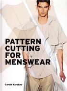 Couverture du livre « Pattern cutting for menswear » de Kershaw Gareth aux éditions Laurence King