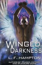 Couverture du livre « Winged darkness » de Hampton L. F. aux éditions Bellebooks