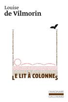 Couverture du livre « Le lit à colonnes » de Louise De Vilmorin aux éditions Gallimard