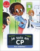 Couverture du livre « Je suis en CP Tome 18 : Aux toilettes : Niveau 2 » de Emmanuel Ristord et Magdalena aux éditions Pere Castor