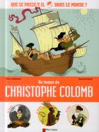 Couverture du livre « Au temps de Christophe Colomb ; que se passe-t'il dans le monde ? » de Marie De Monti et Thierry Delahaye aux éditions Pere Castor