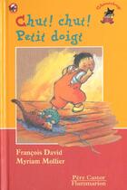 Couverture du livre « Chut ! chut ! petit doigt - - des 3 ans » de David Francois aux éditions Pere Castor