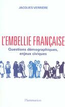 Couverture du livre « L'Embellie française : questions démographiques, enjeux civiques » de Jacques Verriere aux éditions Flammarion
