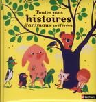 Couverture du livre « Toutes mes histoires d'animaux préférées » de Rene Gouichoux aux éditions Nathan