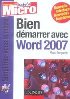 Couverture du livre « Bien démarrer avec word 2007 » de Bergame-M aux éditions Dunod