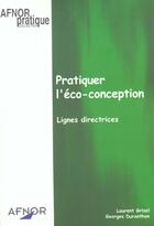 Couverture du livre « Pratiquer l'eco-conception. lignes directrices » de Grisel aux éditions Afnor