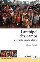 Couverture du livre « L'archipel des camps » de Thibault Christel aux éditions Puf