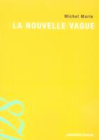 Couverture du livre « La nouvelle vague (2e édition) » de Marie-Michel aux éditions Armand Colin