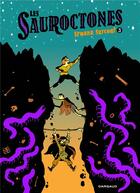 Couverture du livre « Les Sauroctones Tome 3 » de Erwann Surcouf aux éditions Dargaud
