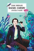 Couverture du livre « Rachel Carson, lanceuse d'alerte » de Sylvie Dodeller aux éditions Ecole Des Loisirs