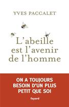 Couverture du livre « Si l'abeille disparaît » de Yves Paccalet aux éditions Fayard