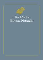 Couverture du livre « Histoire naturelle » de Pline L'Ancien aux éditions Belles Lettres