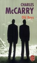 Couverture du livre « Old boys » de Mccarry-C aux éditions Le Livre De Poche