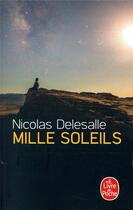 Couverture du livre « Mille soleils » de Nicolas Delesalle aux éditions Le Livre De Poche